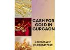 Which Gold Buyer Provide Instant Cash For Gold In Gurgaon Service?