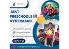 Best preschools in Hyderabad