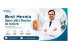 Best Hernia Specialist Doctor in Indore – Sahaj Hospital