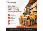 Grow Your Retail Business with a Grocery Shop Franchise 