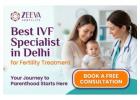 Trusted Best IVF Specialist in Delhi for Fertility Treatment