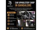 Car Upholstery Shop In Bangalore