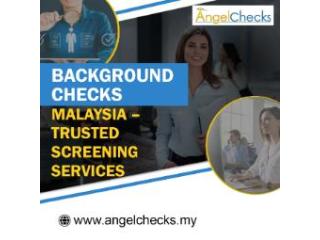 Background Checks Malaysia – Trusted Screening Services