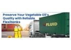 Vegetable Oil Transport | Secure Flexitank Container Solutions