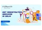 Affordable GST Registration Services in Delhi for Businesses