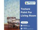 Texture Paint For Living Room: Add Artistic Charm Indoors