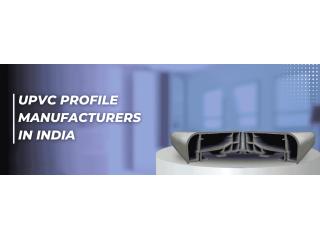 UPVC Profile Manufacturers in India