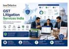 Efficient GST Tax Litigation Solutions for Indian Enterprises