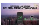 Best Dabba Trading App in Ghaziabad