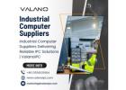 Industrial Computer Suppliers Delivering Reliable IPC Solutions | ValanoIPC