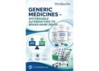 Generic Medicines – Affordable Alternatives to Brand-Name Drugs