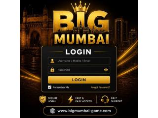 Fast & Easy Big Mumbai Login for Daily Gaming