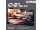 Affordable UV Flatbed Printing Machine | Pixeljetworld 