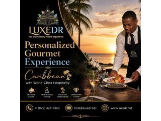 Personalized Gourmet Experience Caribbean with World-Class Hospitality