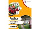 Best Early Childhood Education school in India