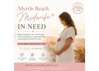 Myrtle Beach Midwife for Safe and Personalized Pregnancy Care