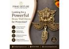 Looking for a Powerful Brass Wall Decor for Protection?
