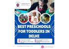 Best Preschools for Toddlers in Delhi 