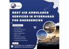 Best Air Ambulance Services in Hyderabad for Emergencies
