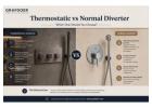 Thermostatic vs Normal Diverter – Which One Is Better for Modern Bathrooms?