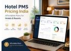 Affordable Hotel PMS Pricing India for Better Hotel Management