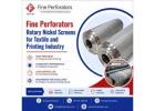 Fine Perforators Rotary Nickel Screens for Textile and Printing Industry