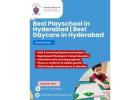 Best Playschool in Hyderabad | Best Daycare in Hyderabad 