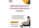 Digital Marketing Services in Chennai for Increasing Brand Awareness 