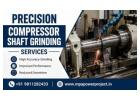 Precision Compressor Shaft Grinding Services