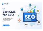 Best CMS for SEO – Choosing the Right Platform for Better Rankings