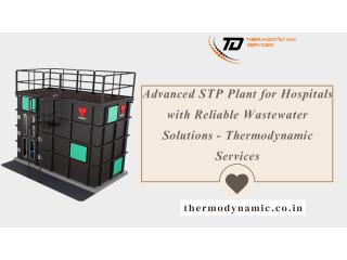 Advanced STP Plant for Hospitals with Reliable Wastewater Solutions - Thermodynamic Services