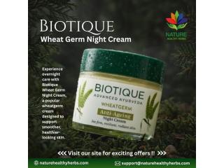 Biotique Wheatgerm Night Cream – Best Cream & Face Moisturizer