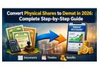 How to Convert Physical Shares to Demat in 2026 Guide
