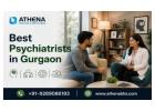 Best Psychiatrists in Gurgaon with Experienced Doctors Team