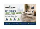 Soft Texture & Luxury Finish Carpets for Sale in Dubai for Every Interior Style