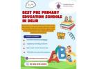 Best Pre Primary Education Schools in Delhi