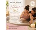 Water Birth at Home SC for Comfortable and Personalized Birth Care