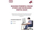 Building Powerful Online Stores and Increasing Digital Sales 