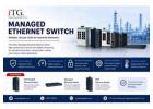 Managed Ethernet Switch Solutions for Industrial Connectivity | ITG India