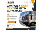 ???? Affordable Pickup Truck for Rent in Al Twar Dubai – Call: 00971586718209!