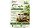 Trusted Ayurveda Medicine Store for Genuine Herbal Care
