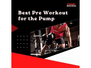 Best Pre Workout for the Pump