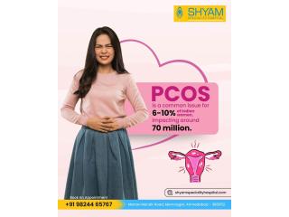 Gynecologist in Ahmedabad for PCOS, Infertility & High-Risk Pregnancy