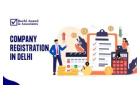 LLP and Company Registration Services in Delhi