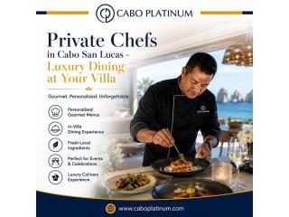Private Chefs in Cabo San Lucas – Luxury Dining at Your Villa