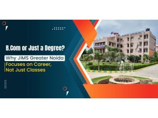 B com Colleges Delhi NCR | JIMS GN