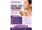 Certified Double Chin Treatment Dermatologist | Book Consultation