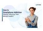 Smartphone Addiction Impacts Teen Mental Health and Emotional Stability