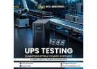 UPS Testing Services for Safe & Continuous Power Performance