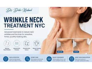 Wrinkle Neck Treatment NYC | Smooth & Youthful Skin